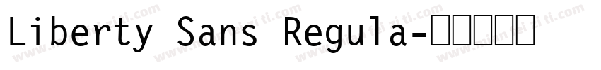 Liberty Sans Regula字体转换